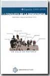LA CONQUISTA DE LA DEMOCRACIA.ESPAÑA 1900-2000