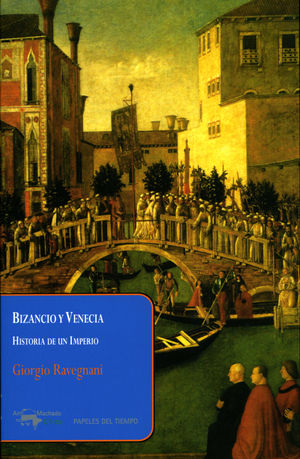 BIZANCIO Y VENECIA