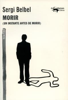 MORIR (UN INSTANTE ANTES DE MORIR)