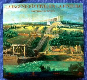 LA INGENIERÍA CIVIL EN LA PINTURA