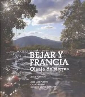 BEJAR Y FRANCIA. OLEAJE Y SIERRAS