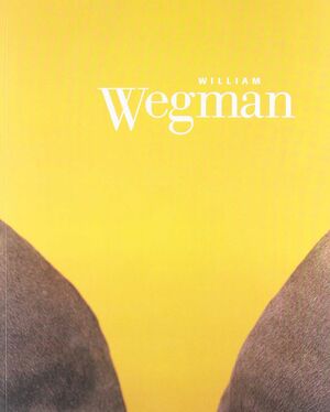 WILLIAM WEGMAN