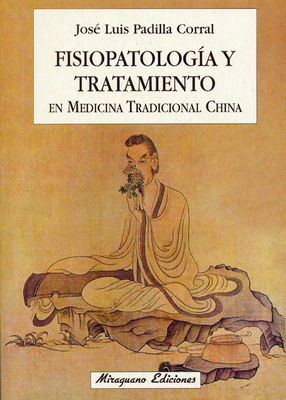 FISIOPATOLOGÍA Y TRATAMIENTO EN MEDICINA TRADICIONAL CHINA