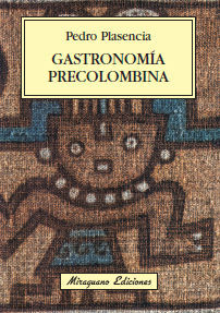 GASTRONOMIA PRECOLOMBINA