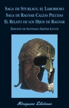 SAGA DE STURLAUG EL LABORIOSO. SAGA DE RAGNAR CALZAS PELUDAS