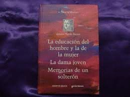 LA EDUCACI?N DEL HOMBRE Y DE LA MUJER/LA DAMA JOVEN7 MEMORIAS DE UN SOLTERÓN