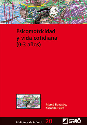 PSICOMOTRICIDAD Y VIDA COTIDIANA (0-3AÑOS)