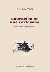 EDUCACION DE UNA CORTESANA