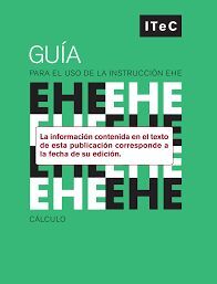 GUÍA PARA EL USO DE LA INSTRUCCIÓN EHE. CÁLCULO