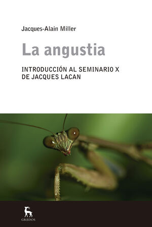 LA ANGUSTIA INTRODUCCION AL SEMINARIO X DE JACQUES LACAN