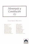 MONARQUIA Y CONSTITUCION VOL. I