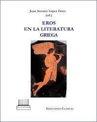 EROS EN LA LITERATURA GRIEGA