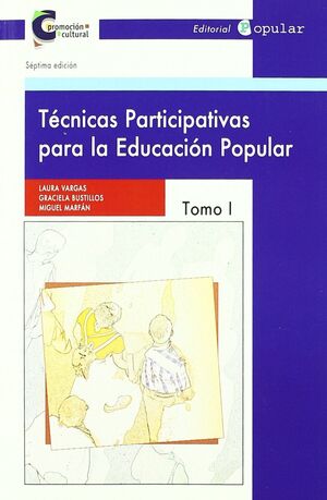 TÉCNICAS PARTICIPATIVAS PARA LA EDUCACIÓN POPULAR