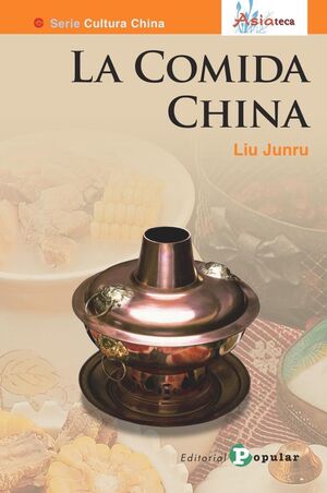 LA COMIDA CHINA. (ASIATECA)