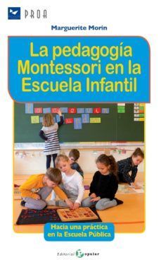 LA PEDAGOGÍA MONTESSORI EN LA ESCUELA INFANTIL