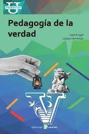 PEDAGOGÍA DE LA VERDAD