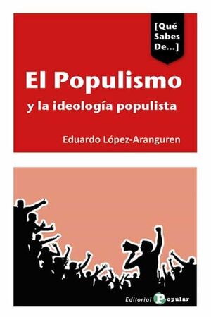 EL POPULISMO Y LAS IDEOLOGÍAS POPULISTAS EN ESPAÑA