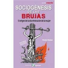 SOCIOGÉNESIS DE LAS BRUJAS : EL ORIGEN DE LA DISCRIMINACIÓN DE LA MUJER