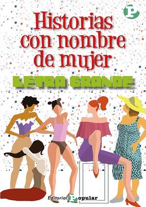 HISTORIAS CON NOMBRE DE MUJER. (LETRA GRANDE)