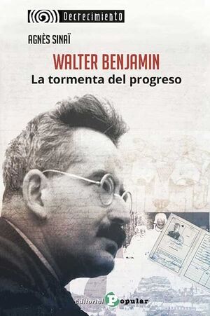 WALTER BENJAMIN.  LA TORMENTA DEL PROGRESO