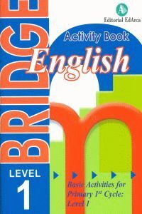 BRIDGE ENGLISH. 1 PRIMARY. ACTIVITY BOOK