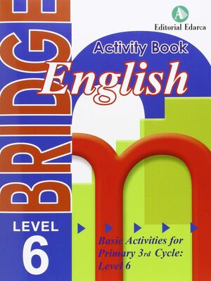 BRIDGE ENGLISH. 6º EP .ACTIVITY BOOK
