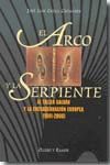 EL ARCO Y LA SERPIENTE