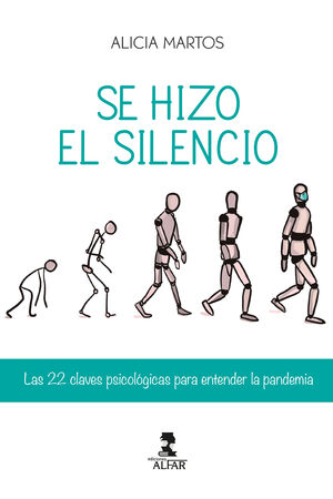 SE HIZO EL SILENCIO LAS 22 CLAVES PSICOLÓGICAS PARA ENTENDER LA PANDEMIA