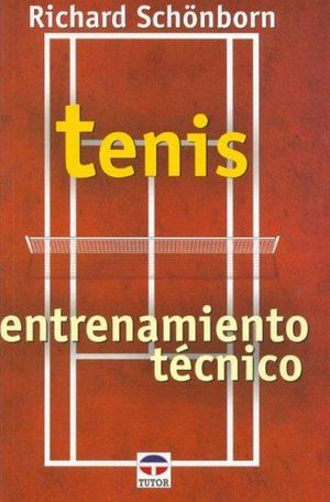 TENIS. ENTRENAMIENTO TÉCNICO