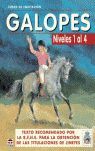 CURSO DE EQUITACIÓN. GALOPES. NIVELES 1 AL 4, TEXTO RECOMENDADO POR R.F.H.E PARA OBTENCION TITULACIONES JINETES