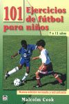 101 EJERCICIOS DE FÚTBOL PARA NIÑOS. DE 7 A 11 AÑOS. NUEVA EDICIÓN REVISADA Y AC