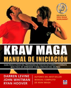 KRAV MAGA MANUAL DE INICIACION GUIA PASO A PASO