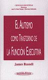 EL AUTISMO COMO TRASTORNO DE LA FUNCIÓN EJECUTIVA