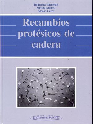 RECAMBIOS PROTÉSICOS DE CADERA