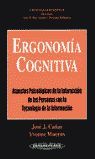 ERGONOMÍA COGNITIVA. ASPECTOS PSICOLÓGICOS DE LA INTERACCIÓN DE LAS PERSONAS CON