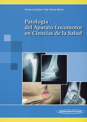 PATOLOGIA DEL APARATO LOCOMOTOR EN CIENCIAS DE LA SALUD