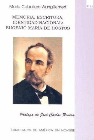 MEMORIA, ESCRITURA, IDENTIDAD NACIONAL: EUGENIO MARÍA DE HOSTOS