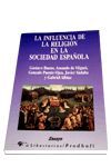 LA INFLUENCIA DE LA RELIGIÓN EN LA SOCIEDAD ESPAÑOLA