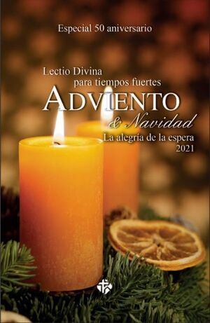 LECTIO DIVINA PARA TIEMPOS FUERTES. ADVIENTO 2021