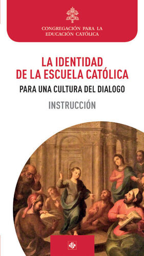 IDENTIDAD DE LA ESCUELA CATOLICA, LA