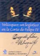 VELÁZQUEZ, UN LOGÍSTICO EN LA CORTE DE FELIPE IV