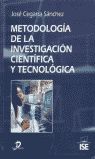 METODOLOGIA DE LA INVESTIGACION CIENTIFICA Y TECNOLOGICA