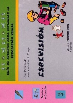 ESPEVISION. GUIA JUGUETES PARA ESTIMULAR PERCEPCION VISUAL