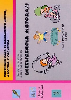 INTELIGENCIA MOTORA - 1. PROGRAMA CRECIMIENTO MOTOR, AFECTIVO Y COG