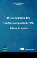 EL VALOR NORMATIVO DE LA CONSTITUCIÓN ESPAÑOLA DE 1978.