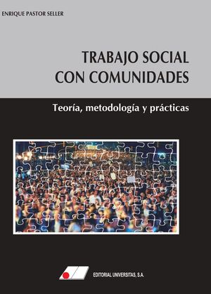 TRABAJO SOCIAL CON COMUNIDADES. TEORÍA, METODOLOGÍA Y PRÁCTICAS