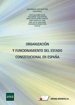 ORGANIZACIÓN Y FUNCIONAMIENTO DEL ESTADO CONSTITUCIONAL EN ESPAÑA