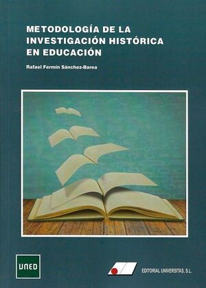 METODOLOGIA DE LA INVESTIGACION HISTORICA EN EDUCACION