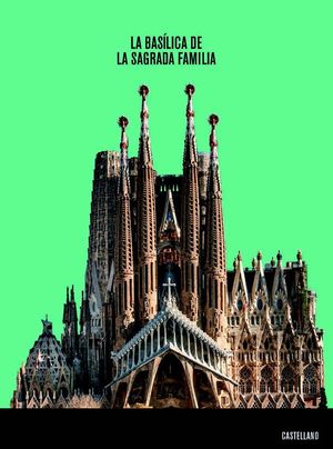 LA BASÍLICA DE LA SAGRADA FAMILIA