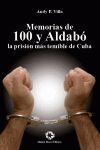 MEMORIAS DE 100 Y ALDABÓ. LA PRISIÓN MÁS TEMIBLE DE CUBA